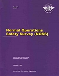 Normal Operations Safety Survey (NOSS) (Paperback)