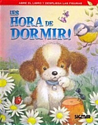 Es hora de dormir / Its Bedtime (Hardcover, Pop-Up)