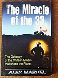 The Miracle of the 33 (Paperback)