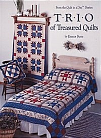 Trio of Treasured Quilts (Paperback, 2nd, Subsequent)