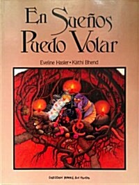 En Suenos Puedo Valar (Hardcover)