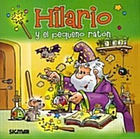 Hilario y el pequeno raton / Hilario and the Little Mouse (Paperback)