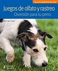 Juegos de olfato y rastreo / Games of smell and tracking (Paperback, Translation)