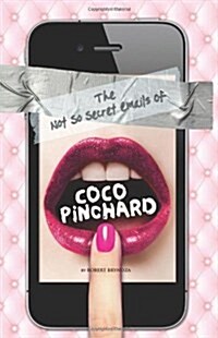 The Not So Secret Emails of Coco Pinchard (Paperback)