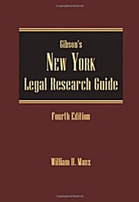 Gibsons New York Legal Research Guide (Hardcover, 4th)