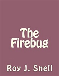 The Firebug (Paperback)