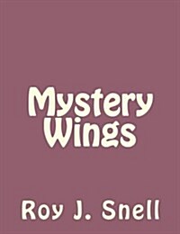 Mystery Wings (Paperback)