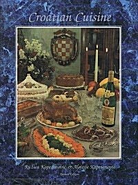 Croatian Cuisine (Hardcover, Revised)