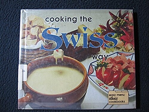 Cooking the Swiss Way (Library)