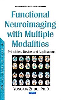 Functional Neuroimaging With Multiple Modalities (Hardcover)