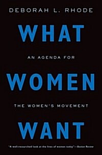 What Women Want: An Agenda for the Womens Movement (Paperback)