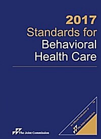 Standards for Behavioral Health Care 2017 (Paperback, Spiral)