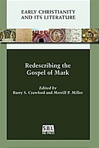 Redescribing the Gospel of Mark (Paperback)