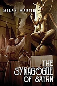 The Synagogue of Satan (Paperback)