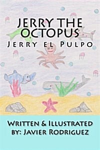 Jerry the Octopus: Jerry El Pulpo (Paperback)