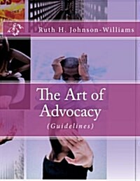 The Art of Advocacy (Paperback)
