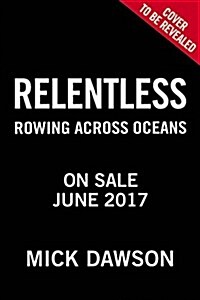 Battling the Oceans in a Rowboat: Crossing the Atlantic and North Pacific on Oars and Grit (Hardcover)