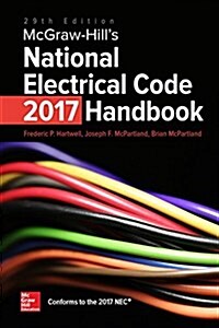 McGraw-Hills National Electrical Code 2017 Handbook, 29th Edition (Hardcover, 29)
