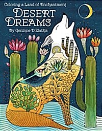 Desert Dreams Coloring Book: Coloring a Land of Enchantment (Mass Market Paperback)