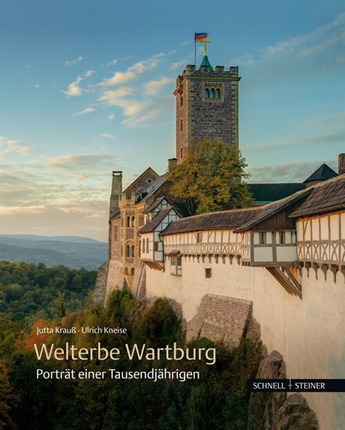 Welterbe Wartburg: Portrat Einer Tausendjahrigen (Hardcover)