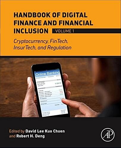Handbook of Blockchain, Digital Finance, and Inclusion, Volume 1: Cryptocurrency, Fintech, Insurtech, and Regulation (Paperback)