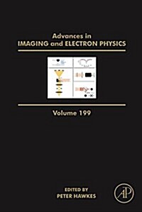 Advances in Imaging and Electron Physics: Volume 199 (Hardcover)