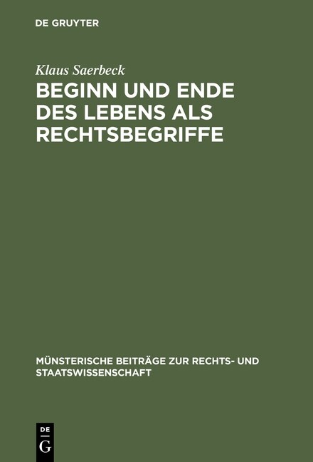 Beginn Und Ende Des Lebens ALS Rechtsbegriffe (Hardcover, Reprint 2016)