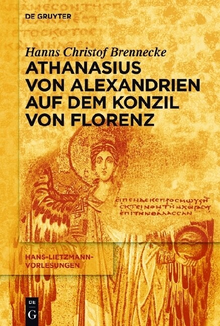 Athanasius Von Alexandrien Auf Dem Konzil Von Florenz (Paperback)