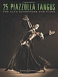 25 Piazzolla Tangos for Alto Saxophone and Piano (Paperback)