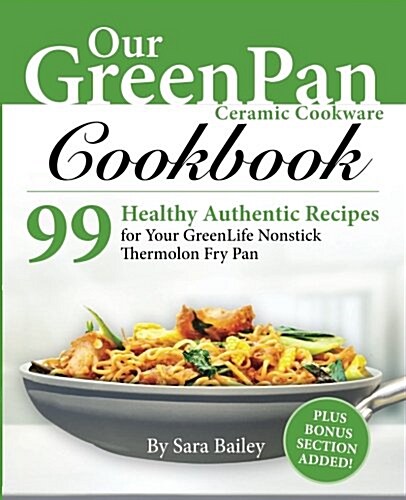 Our Greenpan Ceramic Cookware Cookbook (Paperback)