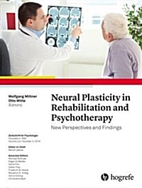 Neural Plasticity in Rehabilitation and Psychotherapy (Paperback)