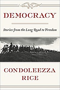 Democracy: The Long Road to Freedom (Paperback)