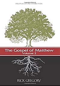 The Gospel of Matthew, Vol. 2: Exegetical Outlines for Bible Study (Paperback)