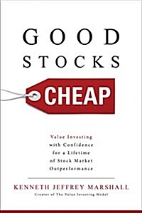 [중고] Good Stocks Cheap: Value Investing with Confidence for a Lifetime of Stock Market Outperformance (Hardcover)