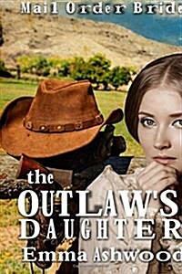 The Outlaws Daughter (Paperback)