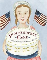 Independence Cake :a revolutionary confection inspired by Amelia Simmons, whose true history is unfortunately unknown 