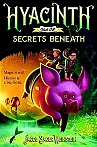 Hyacinth and the Secrets Beneath (Hardcover)