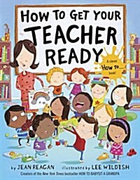 How to Get Your Teacher Ready (Library Binding)