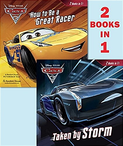 Taken by Storm/How to Be a Great Racer (Disney/Pixar Cars 3) (Paperback)