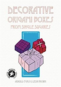 Decorative Origami Boxes from Single Squares (Paperback)