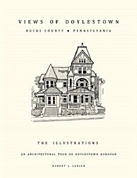 Views of Doylestown, Bucks County, Pennsylvania (Paperback)