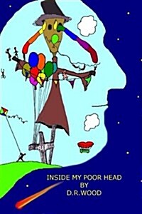 Inside My Poor Head (Paperback, Large Print)