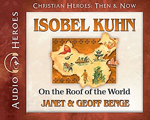 Isobel Kuhn (Audio CD)