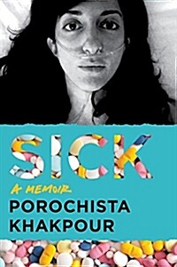 Sick: A Memoir (Paperback)