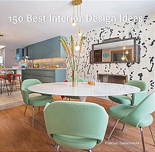 150 Best Interior Design Ideas (Hardcover)