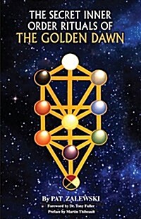 The Secret Inner Order Rituals of the Golden Dawn (Uk) (Uk) (Uk) (Paperback, 2, UK)