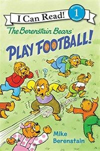The Berenstain Bears Play Football! (Hardcover)