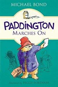 Paddington Marches on (Paperback, Reprint)