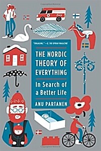 [중고] The Nordic Theory of Everything: In Search of a Better Life (Paperback)