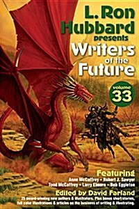 L. Ron Hubbard Presents Writers of the Future Volume 33 (Paperback)